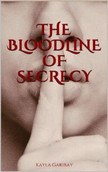 The Bloodline of Secrecy