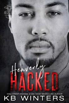 Heavenly Hacked (Reckless Bastards MC Book 5) Heavenly Hacked (Reckless Bastards MC Book 5)