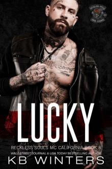 Lucky: A Motorcycle Club Romance (Reckless Souls MC Book 8) Lucky: A Motorcycle Club Romance (Reckless Souls MC Book 8)