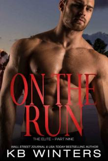 On The Run - The Elite Part Nine On The Run - The Elite Part Nine
