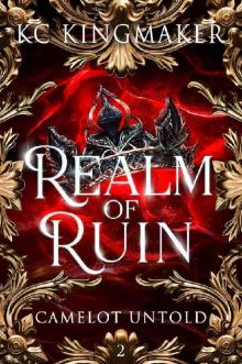 Realm of Ruin (Camelot Untold Book 2)