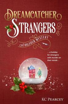Dreamcatcher: Strangers (Balfour Mystery Series Book 2)
