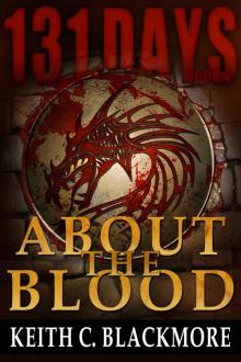 About the Blood (131 Days Book 4)