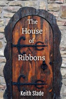 The House of Ribbons