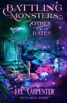 Battling Monsters and Other F'd Up Dates