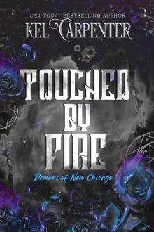 Touched by Fire Touched by Fire