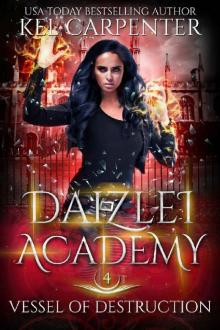 Vessel of Destruction (Daizlei Academy Book 4) Vessel of Destruction (Daizlei Academy Book 4)