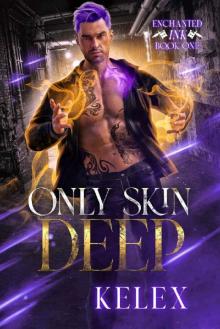 Only Skin Deep: Paranormal MMM Romance