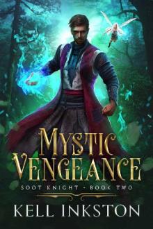 Mystic Vengeance (Soot Knight: Book 2)