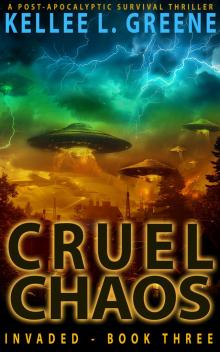 Cruel Chaos - A Post-Apocalyptic Survival Thriller Cruel Chaos - A Post-Apocalyptic Survival Thriller