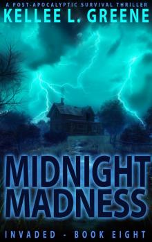 Midnight Madness - A Post-Apocalyptic Survival Thriller (Invaded Book 8) Midnight Madness - A Post-Apocalyptic Survival Thriller (Invaded Book 8)