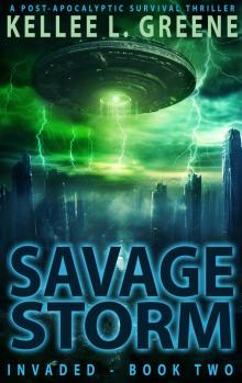 Savage Storm - A Post-Apocalyptic Survival Thriller (Invaded Book 2)