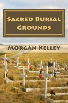 Sacred Burial Grounds (An FBI Romance Thriller (book 2))