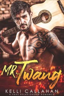 Mr. Twang_A Fake Relationship Romance