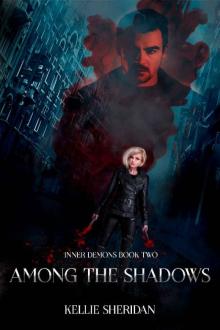 Among The Shadows (Inner Demons Book 2)