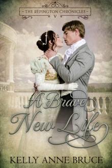 A Brave New Life