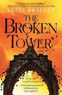 The Broken Tower--A Novel