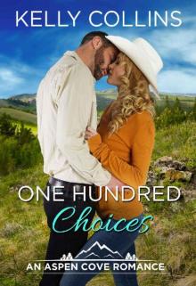 One Hundred Choices (An Aspen Cove Novel Book 12)