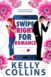 Swipe Right for Romance (A Love Bug Novel Book 1)