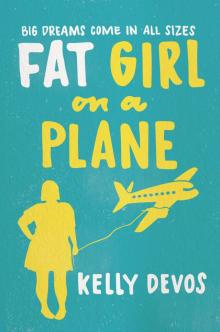 Fat Girl on a Plane Fat Girl on a Plane