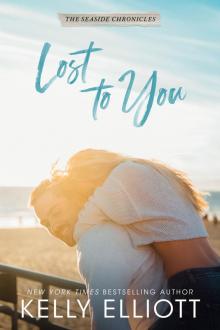 Lost to You: the Seaside Chronicles, #3