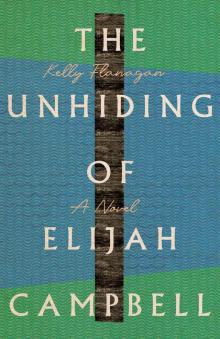 The Unhiding of Elijah Campbell