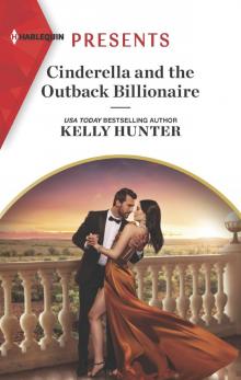 Cinderella and the Outback Billionaire Cinderella and the Outback Billionaire