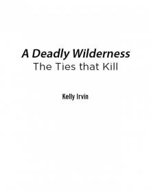 A Deadly Wilderness