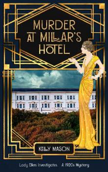 Murder at Millar's Hotel: A 1920s Mystery (Lady Ellen Investigates)