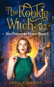 The Rookie Witch: A Paranormal Cozy Mystery