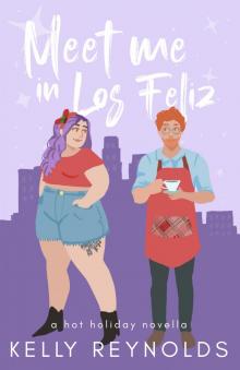 Meet Me in Los Feliz: a hot holiday novella