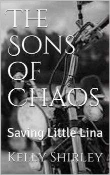 The Sons of Chaos: Saving Little Lina