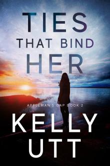 Ties That Bind Her (Appleman's Gap Book 2)