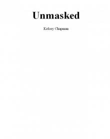 Unmasked