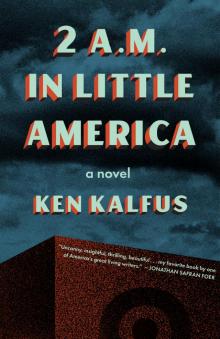 2 A.M. in Little America 2 A.M. in Little America