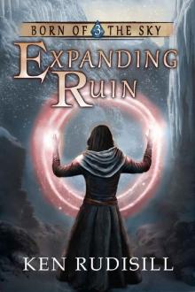 Expanding Ruin (Born of the Sky Book 3)