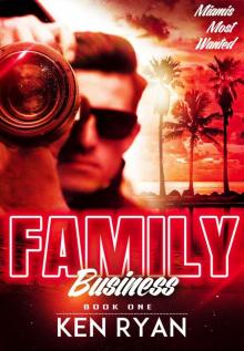 Family Business (Miami's Most Wanted Book 1)