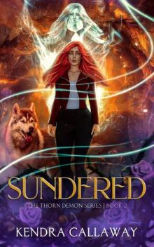 Sundered: An urban fantasy mystery romance (Thorn Demon Book 2)