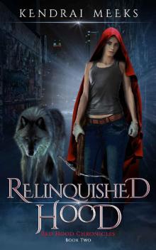 Relinquished Hood (Red Hood Chronicles Book 2)