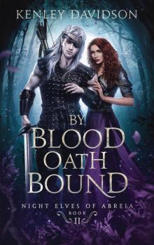 By Blood Oath Bound (Night Elves of Abreia Book 2)