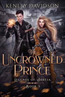 The Uncrowned Prince (Legends of Abreia Book 5)
