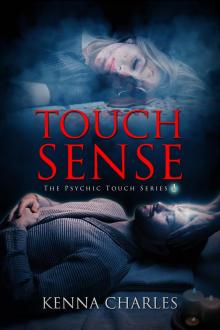 Touch Sense (The Psychic Touch Series Book 1)
