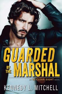 Guarded by the Marshal