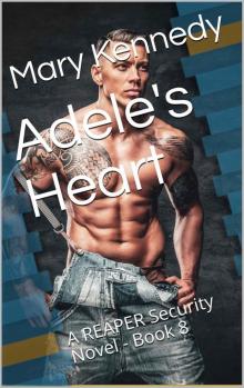 Adele's Heart: A REAPER Security Novel - Book 8
