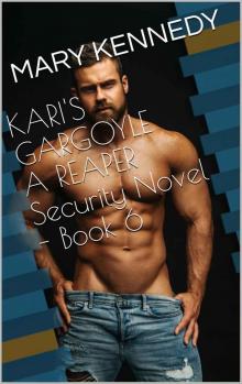 KARI'S GARGOYLE A REAPER Security Novel - Book 6
