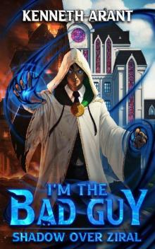 I'm the Bad Guy!?: Shadow Over Ziral