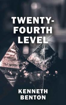 Twenty-Fourth Level (Peter Craig Book 1)