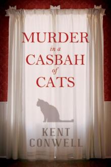 Kent Conwell - Tony Boudreaux 14 - Murder in a Casbah of Cats Kent Conwell - Tony Boudreaux 14 - Murder in a Casbah of Cats