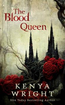 The Blood Queen (The Immortal Crown Saga Book 2) The Blood Queen (The Immortal Crown Saga Book 2)