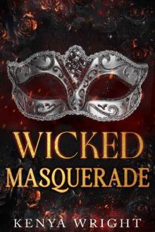 Wicked Masquerade (The Sinful Duet Book 1) Wicked Masquerade (The Sinful Duet Book 1)